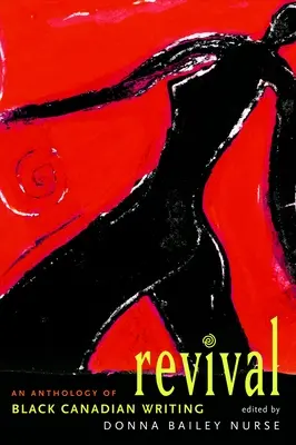 Revival: Antología de lo mejor de la literatura negra canadiense - Revival: An Anthology of the Best Black Canadian Writing