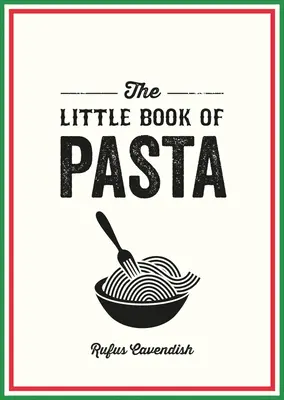 El pequeño libro de la pasta - The Little Book of Pasta