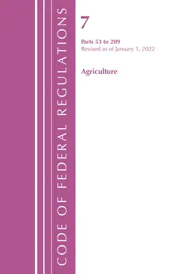 Código de Regulaciones Federales, Título 07 Agricultura 53-209, Revisado a partir del 1 de enero de 2022 (Oficina del Registro Federal (U S )) - Code of Federal Regulations, Title 07 Agriculture 53-209, Revised as of January 1, 2022 (Office of the Federal Register (U S ))