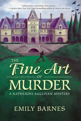 El arte del crimen - Un misterio de Katherine Sullivan - Fine Art Of Murder - A Katherine Sullivan Mystery