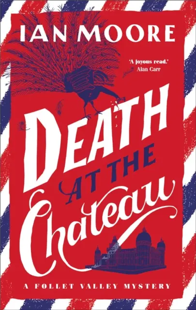 Muerte en el Chateau - El nuevo y trepidante misterio de la serie superventas de The Times - Death at the Chateau - The rip-roaring new murder mystery in The Times-bestselling series