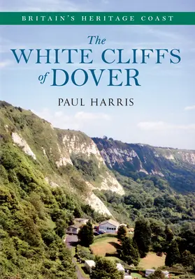 The White Cliffs of Dover Costa del patrimonio británico - The White Cliffs of Dover Britain's Heritage Coast