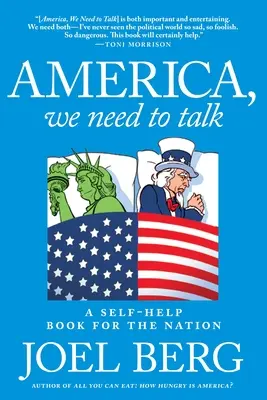 América, tenemos que hablar: Un libro de autoayuda para el país - America, We Need to Talk: A Self-Help Book for the Nation