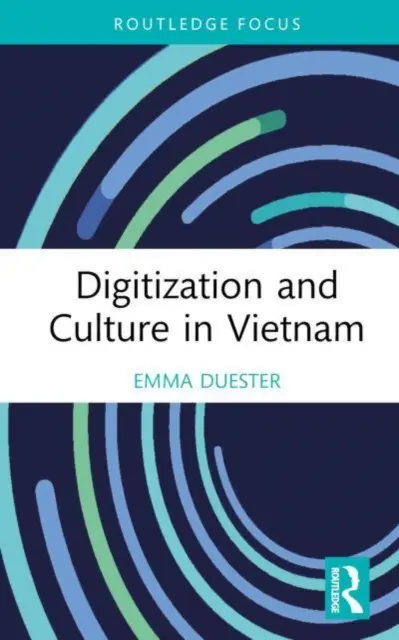 Digitalización y cultura en Vietnam - Digitization and Culture in Vietnam