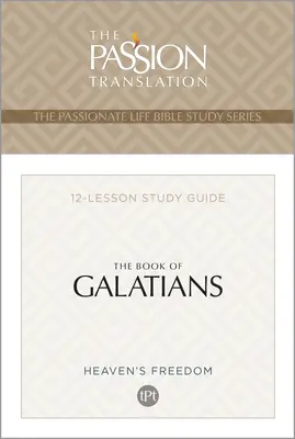 El libro de Gálatas: Guía de estudio de 12 lecciones - Tpt the Book of Galatians: 12-Lesson Study Guide