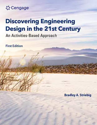 Descubriendo el diseño de ingeniería en el siglo XXI: Un enfoque basado en actividades - Discovering Engineering Design in the 21st Century: An Activities-Based Approach