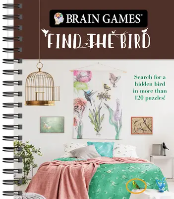 Juegos de ingenio - Encuentra el pájaro: ¡Busca un pájaro escondido en más de 120 puzzles! - Brain Games - Find the Bird: Search for a Hidden Bird in More Than 120 Puzzles!