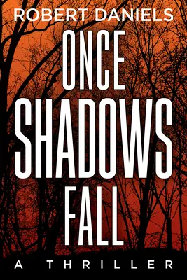 Una vez que caen las sombras: Un misterio de Jack Kale y Beth Sturgis - Once Shadows Fall: A Jack Kale and Beth Sturgis Mystery