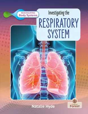 Investigar el sistema respiratorio - Investigating the Respiratory System