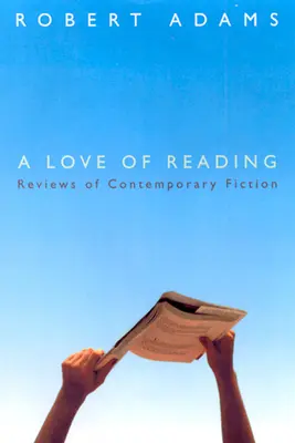 El amor por la lectura: Reseñas de ficción contemporánea - A Love of Reading: Reviews of Contemporary Fiction