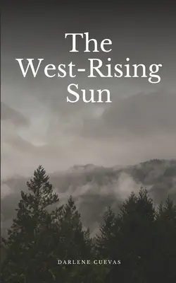 El sol naciente del Oeste - The West-Rising Sun