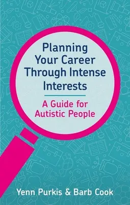 Planificando tu carrera a través de intensos intereses - Planning Your Career Through Intense Interests