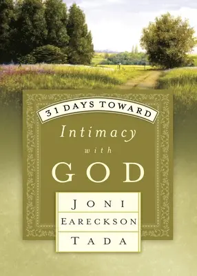 31 días para intimar con Dios - 31 Days Toward Intimacy with God