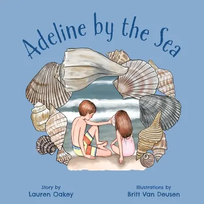 Adeline junto al mar - Adeline by the Sea