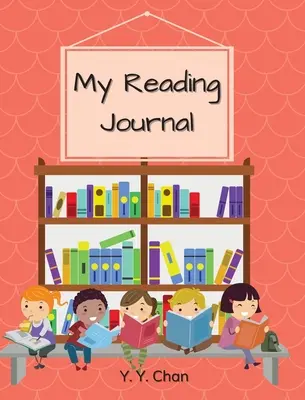 Mi diario de lectura: Un diario guiado para que los niños lleven un registro de sus lecturas - My Reading Journal: A Guided Journal for Kids to Keep Track of Their Reading