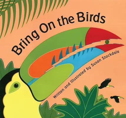 Que vengan los pájaros - Bring on the Birds