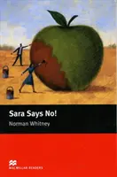 Macmillan Readers Sara dice ¡No! Principiante Sin CD - Macmillan Readers Sara Says No! Starter Without CD