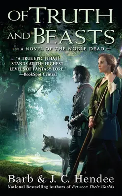 De Verdad y Bestias: Una Novela de los Nobles Muertos - Of Truth and Beasts: A Novel of the Noble Dead