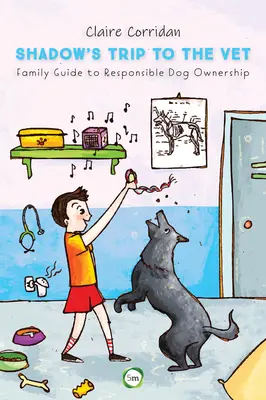 El viaje de Shadow al veterinario: Guía familiar para la tenencia responsable de perros - Shadow's Trip to the Vet: Family Guide to Responsible Dog Ownership