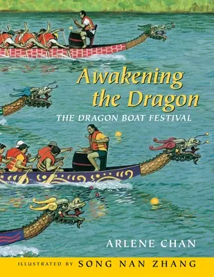 El despertar del dragón: El Festival del Bote del Dragón - Awakening the Dragon: The Dragon Boat Festival