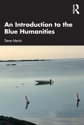 Introducción a las Humanidades Azules - An Introduction to the Blue Humanities