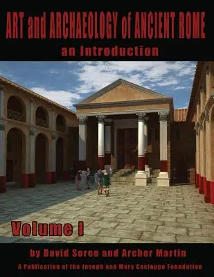 Arte y Arqueología de la Antigua Roma Vol 1: Arte y Arqueología de la Antigua Roma - Art and Archaeology of Ancient Rome Vol 1: Art and Archaeology of Ancient Rome