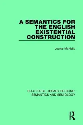 Una semántica para la construcción existencial inglesa - A Semantics for the English Existential Construction