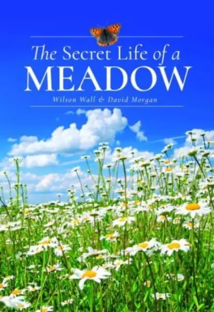 La vida secreta de un prado - The Secret Life of a Meadow