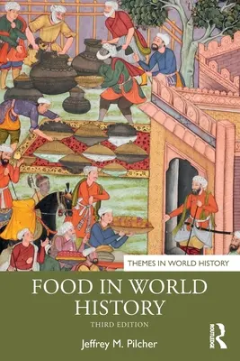 La alimentación en la historia del mundo - Food in World History