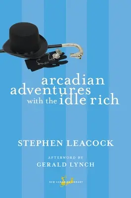 Aventuras arcádicas con ricos ociosos - Arcadian Adventures with the Idle Rich