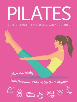 Pilates - Fortalecimiento del tronco, ejercicios, rutinas diarias - Pilates - Core Strength, Exercises, Daily Routines