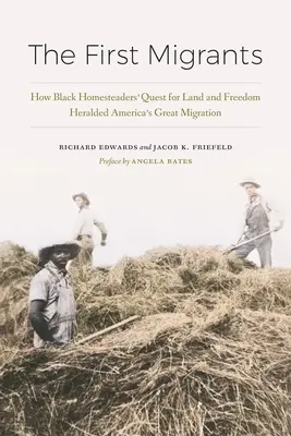 Los primeros emigrantes: Cómo la búsqueda de tierra y libertad por parte de los granjeros negros presagió la Gran Migración de Estados Unidos - The First Migrants: How Black Homesteaders' Quest for Land and Freedom Heralded America's Great Migration