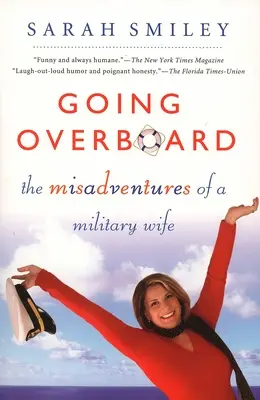 Por la borda: Las desventuras de una esposa militar - Going Overboard: The Misadventures of a Military Wife