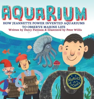 Acuario: Cómo Jeannette Power inventó los acuarios para observar la vida marina - Aquarium: How Jeannette Power Invented Aquariums to Observe Marine Life