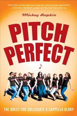 Pitch Perfect: La búsqueda de la gloria universitaria a capela - Pitch Perfect: The Quest for Collegiate A Cappella Glory
