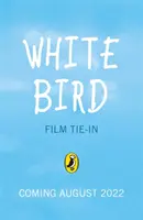 White Bird - Una historia maravillosa - White Bird - A Wonder Story