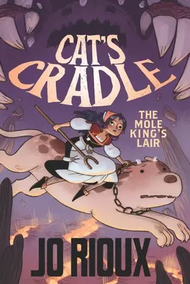 La cuna del gato La guarida del Rey Topo - Cat's Cradle: The Mole King's Lair