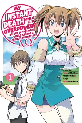 Mi habilidad de muerte instantánea es tan poderosa que nadie en este otro mundo puede conmigo --Ao--, Vol. 1 (Manga): Volumen 1 - My Instant Death Ability Is So Overpowered, No One in This Other World Stands a Chance Against Me! --Ao--, Vol. 1 (Manga): Volume 1