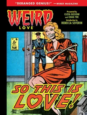 Weird Love: Así que esto es el amor - Weird Love: So This Is Love!