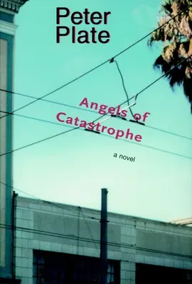 Ángeles de la catástrofe - Angels of Catastrophe