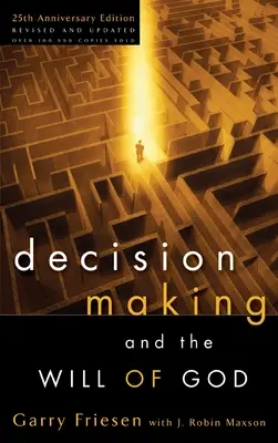 La toma de decisiones y la voluntad de Dios - Decision Making and the Will of God