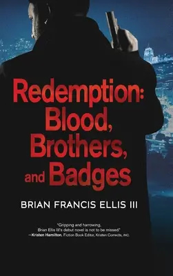 Redención, sangre, hermanos e insignias - Redemption, Blood, Brothers and Badges