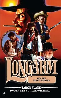 Longarm 401: Longarm y los asaltantes nocturnos - Longarm #401: Longarm and the Night Raiders