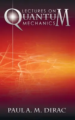 Conferencias sobre mecánica cuántica - Lectures on Quantum Mechanics