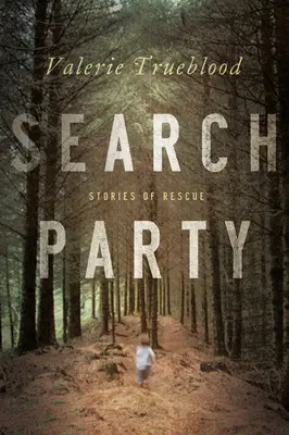 Search Party - Historias de rescate - Search Party - Stories of Rescue