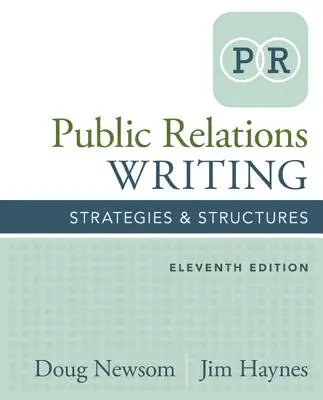 Redacción de Relaciones Públicas: Estrategias y estructuras - Public Relations Writing: Strategies & Structures