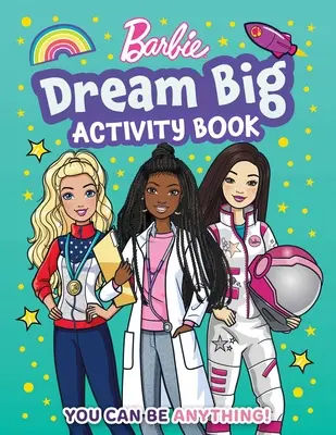 Libro de actividades Barbie Dream Big - Barbie Dream Big Activity Book