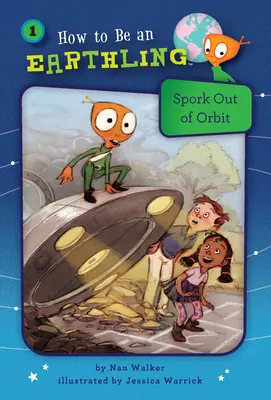 Spork fuera de órbita (Libro 1) - Spork Out of Orbit (Book 1)