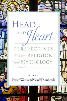 Cabeza y corazón: Perspectivas desde la religión y la psicología - Head and Heart: Perspectives from Religion and Psychology