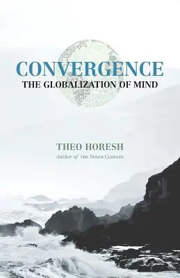 Convergencia: La globalización de la mente - Convergence: The Globalization of Mind